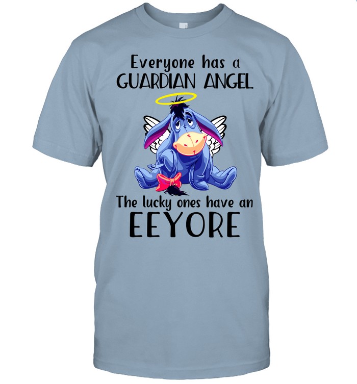 Eeyᴏre Shirts Everyone has a guardian angel (2) Custom prints store Tshirts, mugs, face